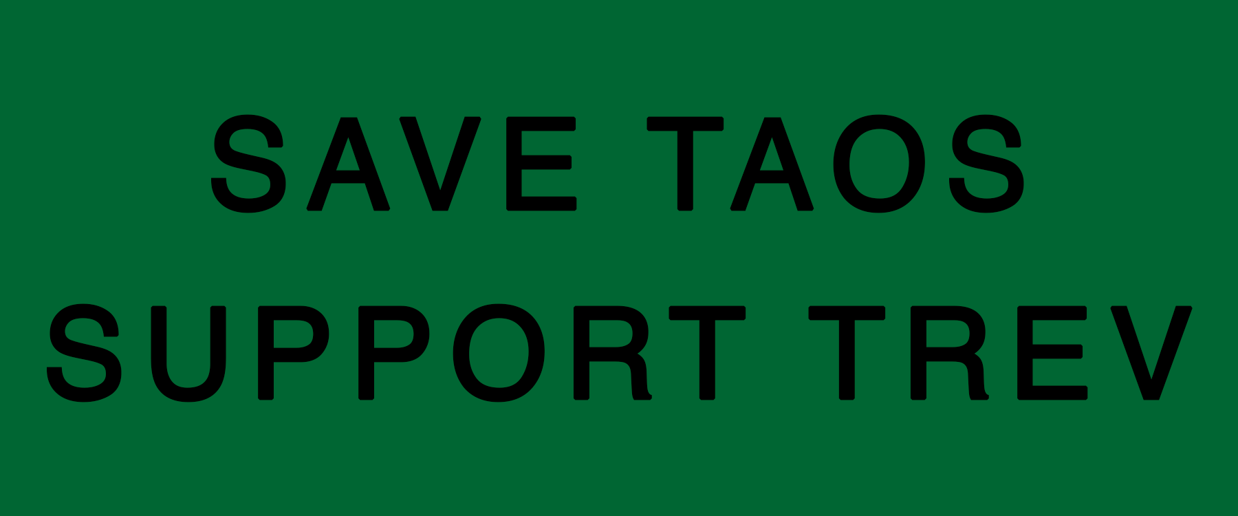 Save Taos Support TREV